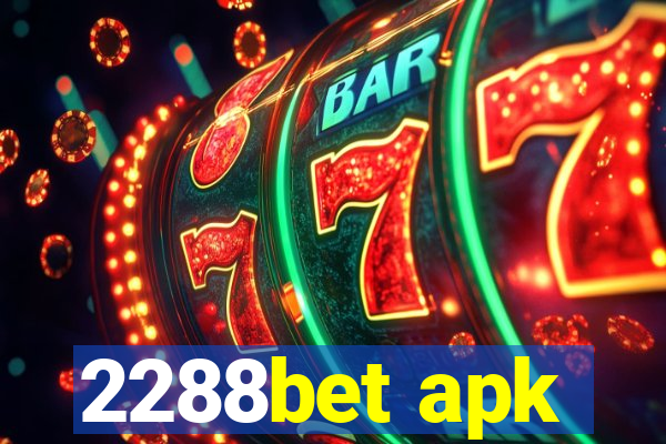 2288bet apk